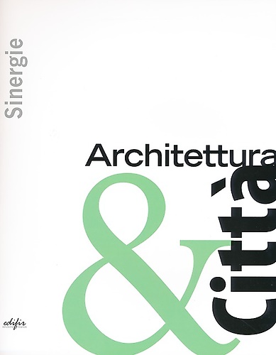 9788879705226-Sinergie. Architettura & città.