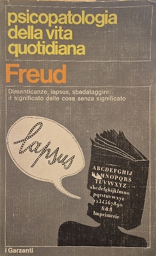 Psicopatologia della vita quotidiana.