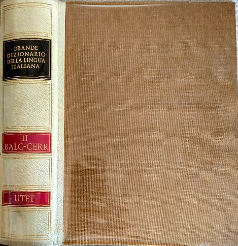 Grande dizionario della lingua italiana vol.2: Balc-Cerr.