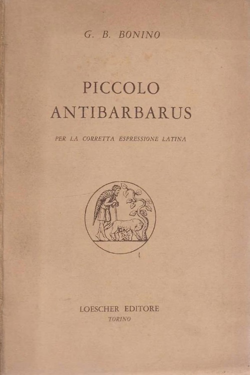 Piccolo antibarbarus. Per la corretta espressione latina.