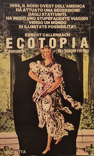 9788820202576-Ecotopia. Appunti di diario e corrispondenze giornalistiche di William Weston.
