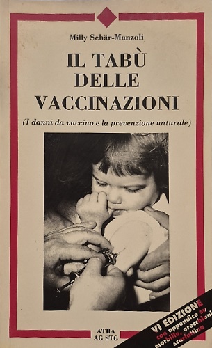Il tabù delle vaccinazioni.