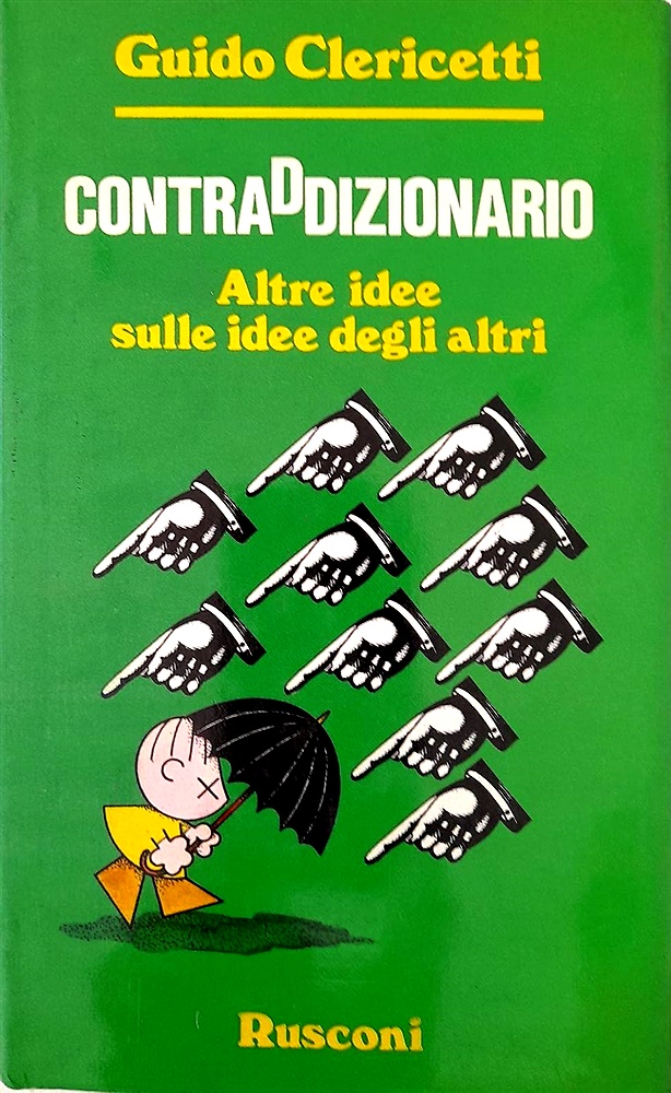 Contraddizionario. Altre idee sulle idee degli altri.