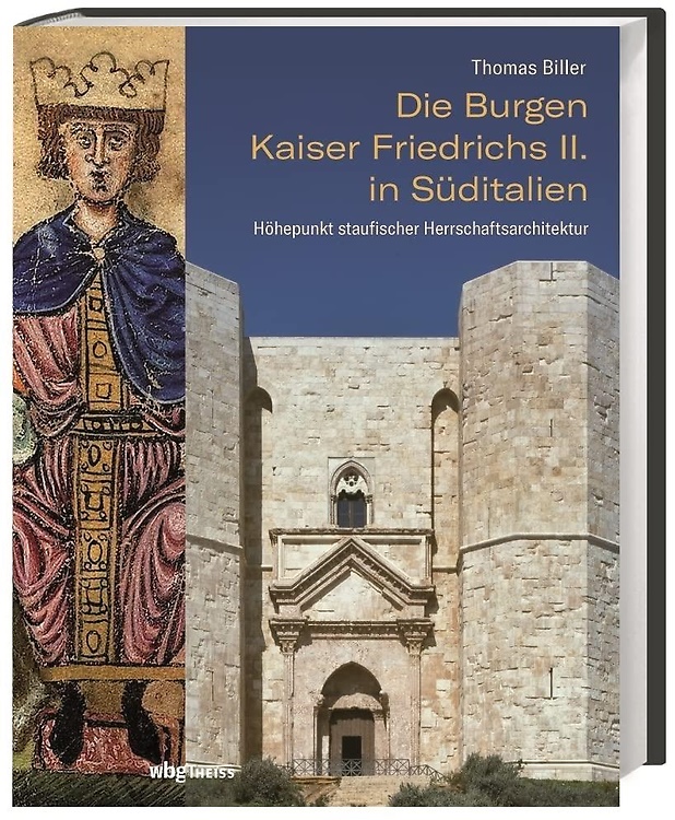 9783806243093-Die Burgen Kaiser Friedrichs II. in Süditalien. Höhepunkt staufischer Herrschaft
