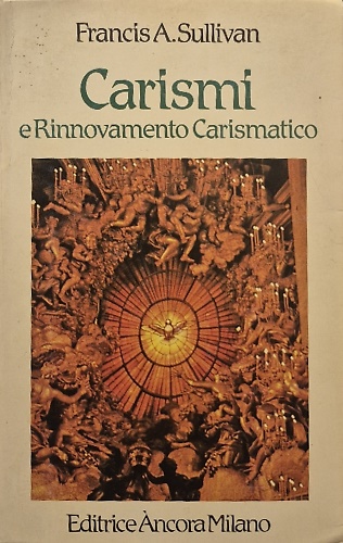Carismi e Rinnovamento Carismatico.