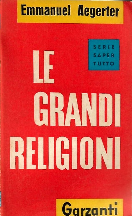 Le grandi religioni.