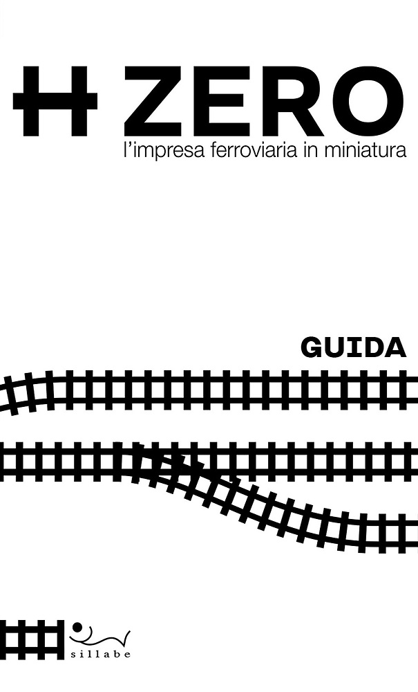 9788833402970-HZERO. L'impresa ferroviaria in miniatura. Guida.