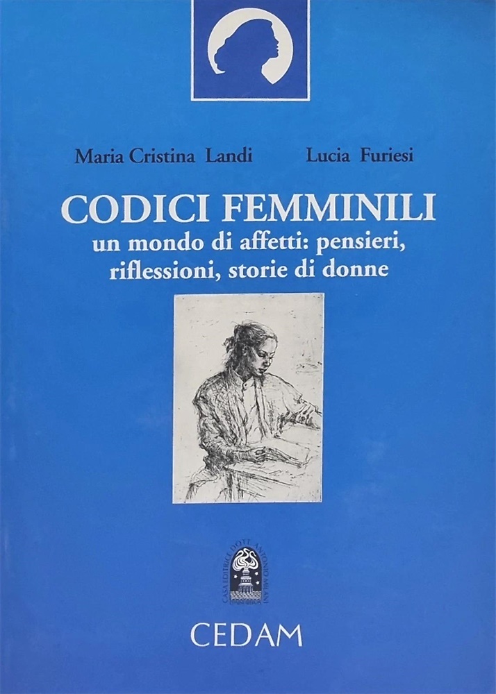9788813214357-Codici femminili, un mondo di affetti: pensieri,riflessioni, storie di donne.