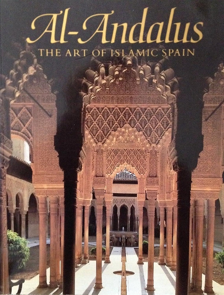 9780870996368-Al-Andalus: The Art of Islamic Spain.