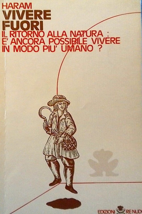 Vivere fuori.