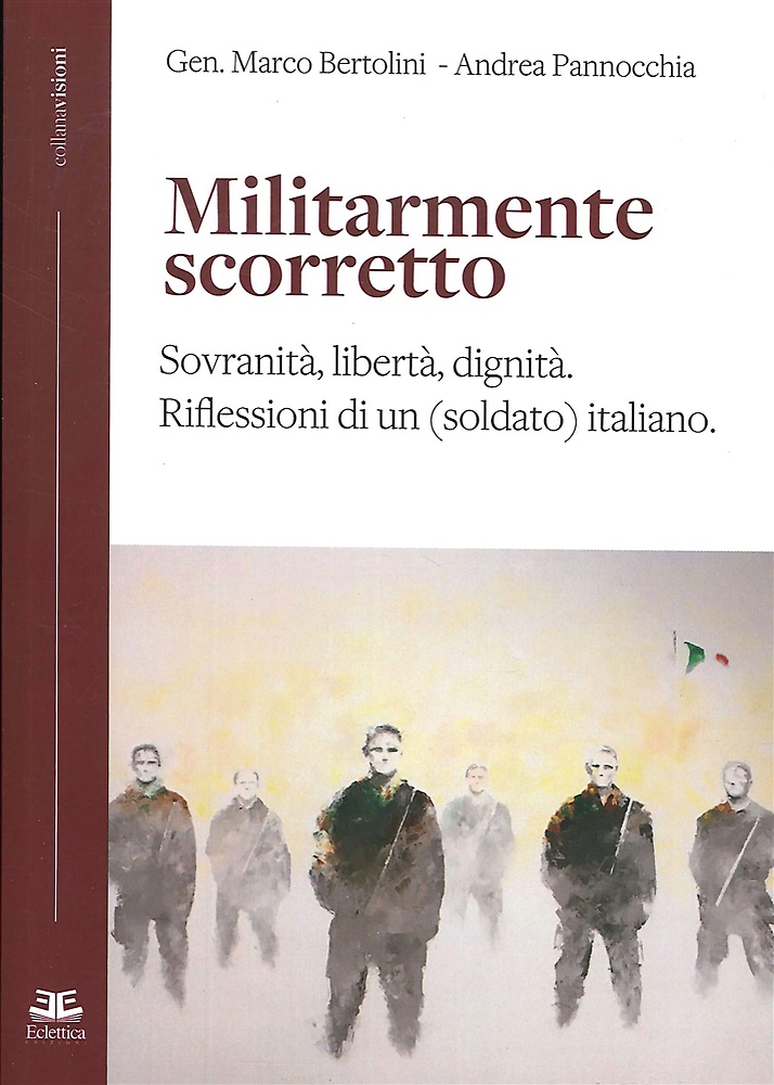 9788832165364-Militarmente Scorretto. Sovranità, libertà, dignità. Riflessioni di un (soldato)
