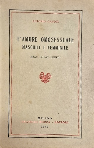 L'amore omosessuale. Maschile e femminile.