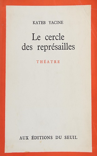 Le Cercle des représailles. Théatre.