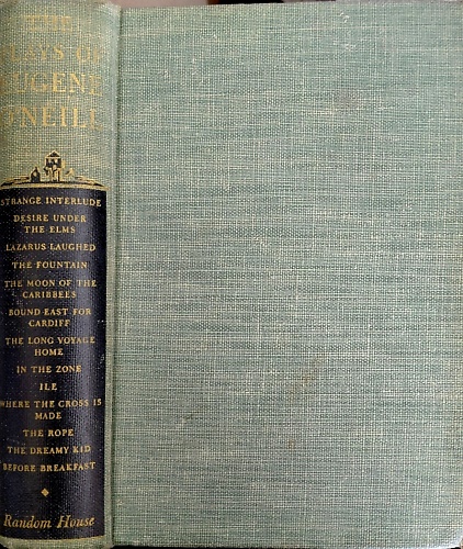 The Plays. Strange interlude. Desire under the elms. Lazarus laughed. The founta