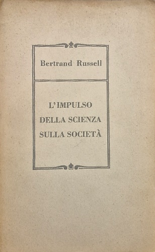 L'impulso della scienza sulla società.