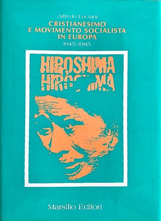 Cristianesimo e Movimento socialista  in Europa  Vol.III:1945-1985