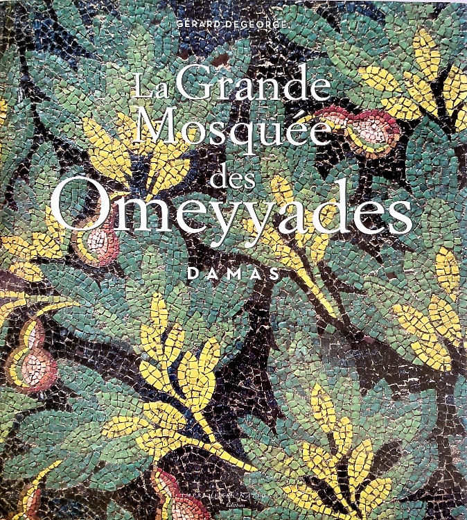9782742790326-La grande mosquee des omeyyades a Damas.