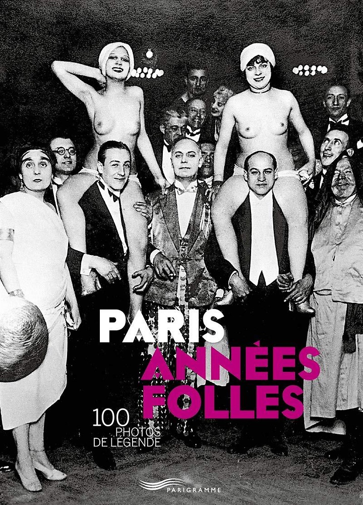 9782840968962-Paris années folles: 100 photos de légende.