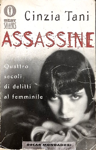 9788804468769-Assassine. Quattro secoli di delitti al femminile.