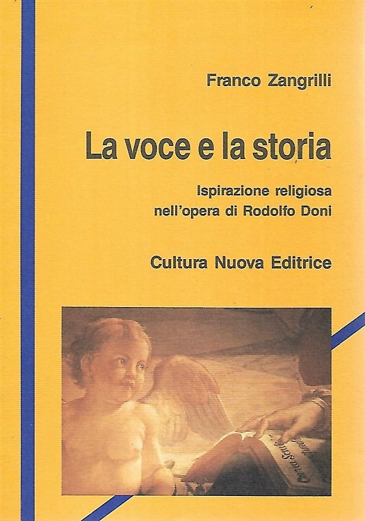 La voce e la storia. Ispirazione religiosa nell'opera di Rodolfo Doni.