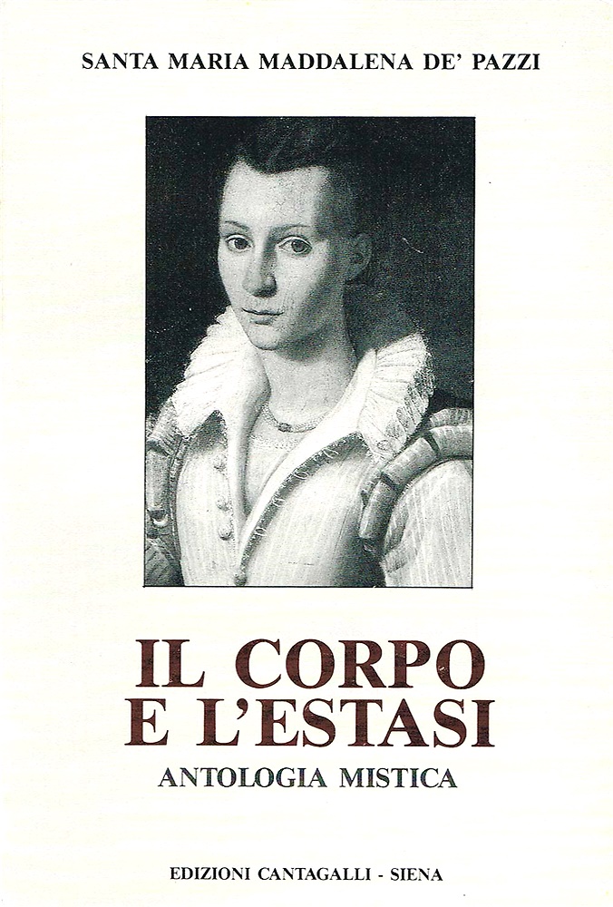 Il corpo e l'estasi. Antologia mistica.