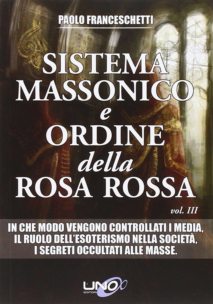 9788897623922-Sistema massonico e ordine della Rosa Rossa. Vol. 3.
