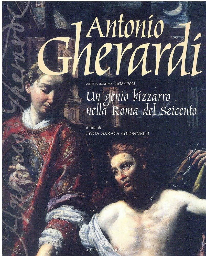 9788886291705-Antonio Gherardi. Artista Reatino (1638-1702). Un Genio Bizzarro nella Roma del