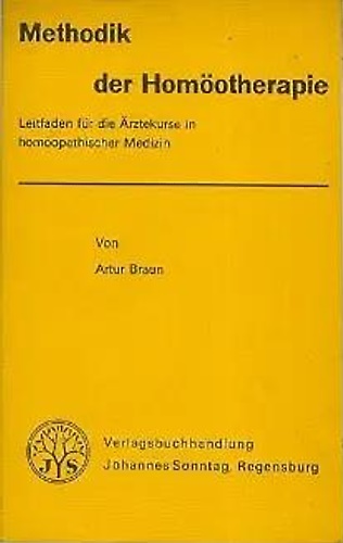 Methodik der Homootherapie. Leitfaden fur die Arztekurse in homoopathischer Medi