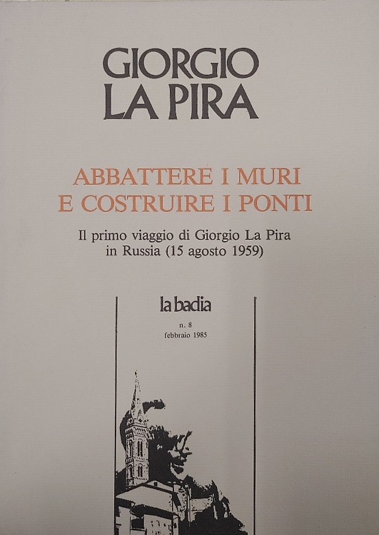 Abbattere i muri e costruire i ponti.