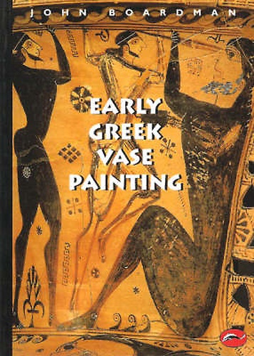 9780500203095-Early greek vase painting, II to VIth century BC.