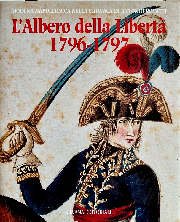 9788836604951-Modena napoleonica nella cronaca di Antonio Rovatti. L'albero della libertà a Mo