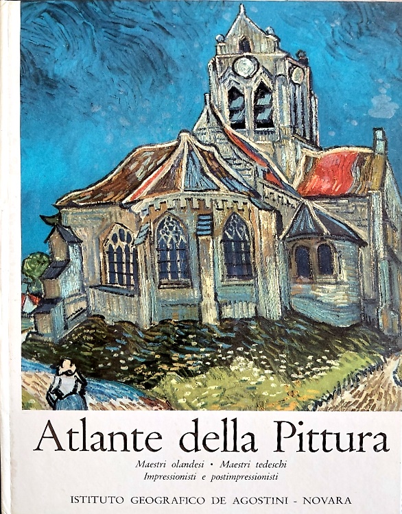 Atlante della pittura. Maestri olandesi, maestri tedeschi, impressionisti e post