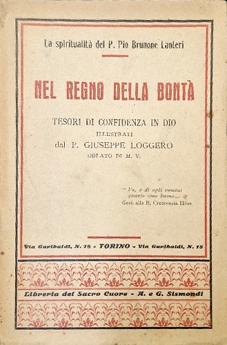 Nel regno della bontà. Tesori di confidenza in dio.