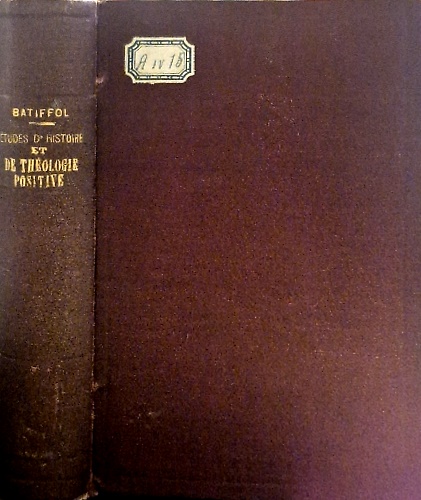 Etudes d'histoire et de théologie positive.