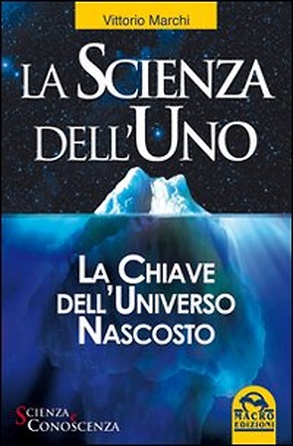 9788875078010-La scienza dell'uno. La chiave dell'universo nascosto.