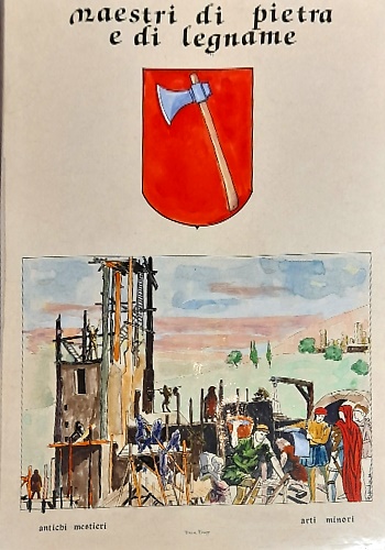Maestri di pietra e di legname.