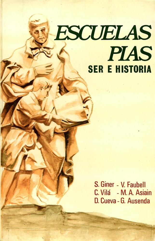 Escuela pias. Ser e historia.