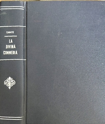 La Divina Commedia.  Inferno, Purgatorio, Paradiso.