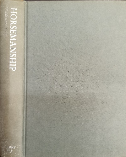 Horsemanship. A complete book on training the horse and its rider.