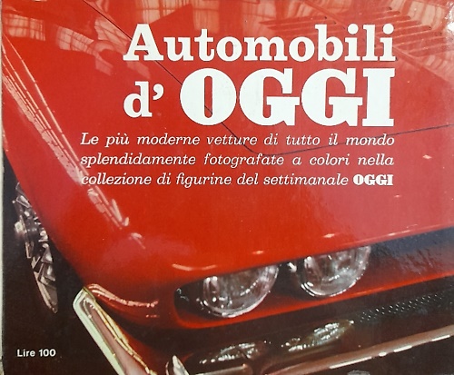 Automobili d' oggi.