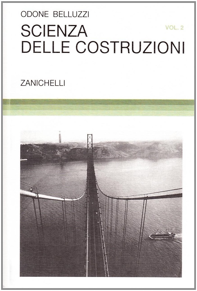 Scienza delle costruzioni. Volume II.