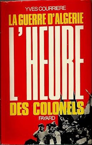 L'heure des colonels.