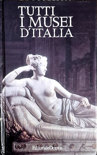 9788872120101-Tutti i musei d'Italia.