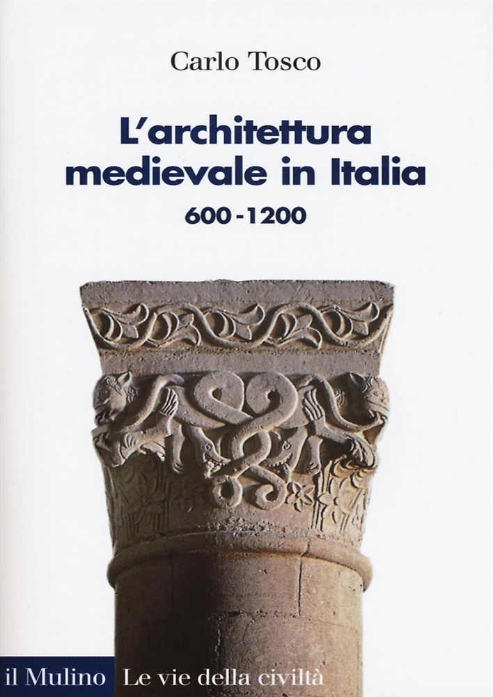 9788815263445-L'architettura medievale in Italia 600-1200.