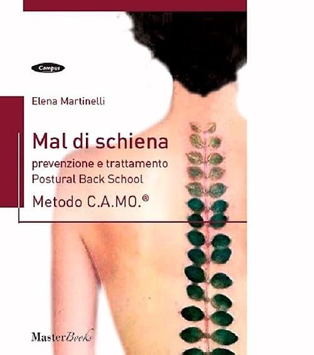 9788867610211-Mal di schiena. Prevenzione e trattamento. Postural Back School. Metodo C.A.MO.