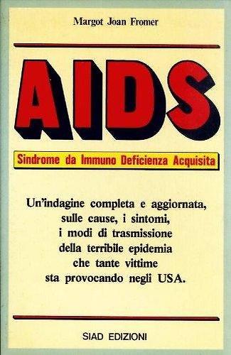 AIDS. Sindrome da Immuno Deficienza Acquisita.