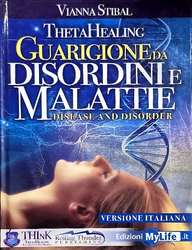 9788863860474-ThetaHealing. Guarigione da disordini e malattie.