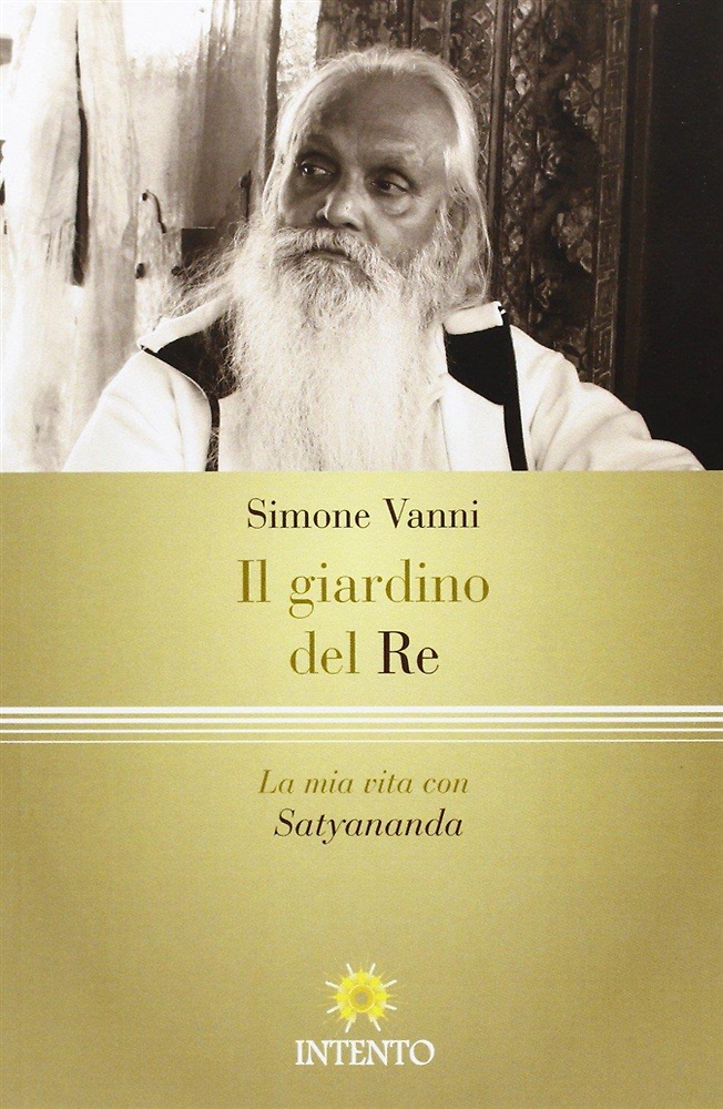 9788898047000-Il giardino del re. La vita mistica di Rishi Satyanamda.