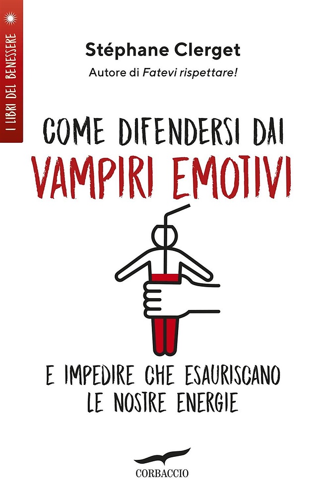 9788867004942-Come difendersi dai vampiri emotivi e impedire che esauriscano le nostre energie