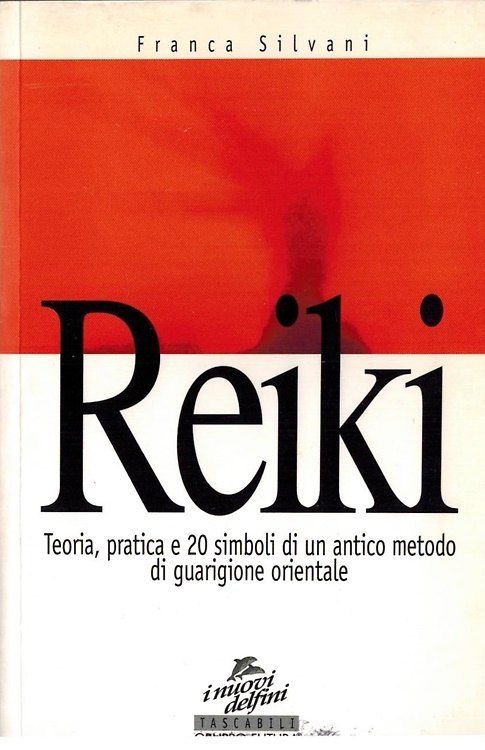 9788825614787-Reiki. Teoria, pratica e 20 simboli di un antico metodo di guarigione orientale.